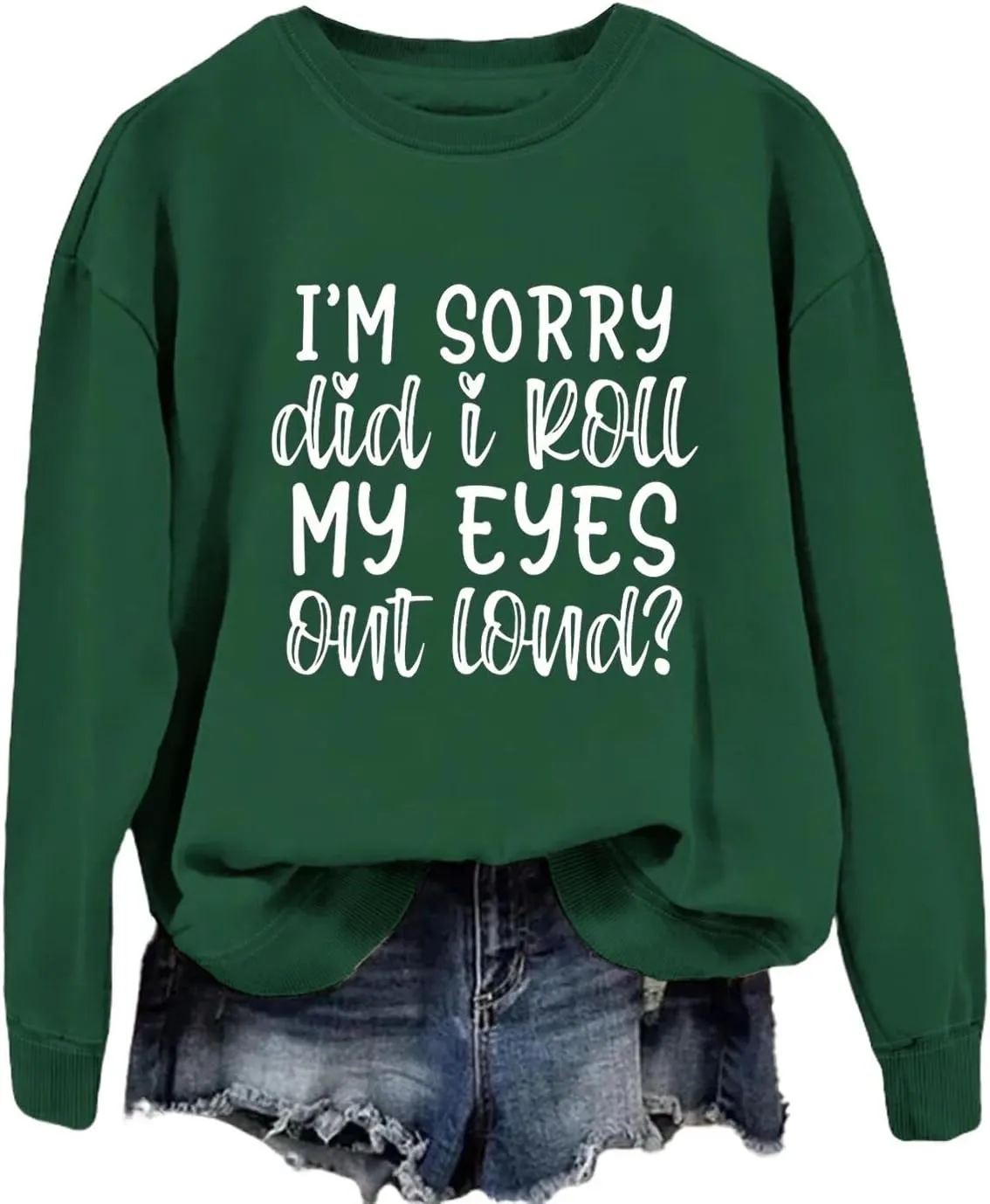 Funny Sarcastic Sweatshirt Women Did I Roll My Eyes out Loud Humor Shirt Fall Crewneck Sweater Trendy Pullover Tops