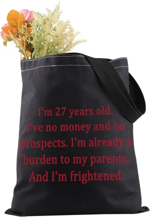 JXGZSO 27 year Old No Money No Prospects Tote Bag Gift for 27 Year Old