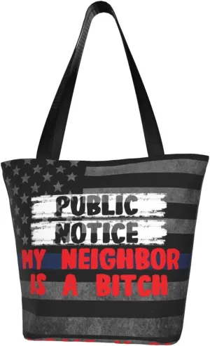 My Neighbor Is A Bitch Fashion Shoulder Bag Large Capacity For Man Or Woman